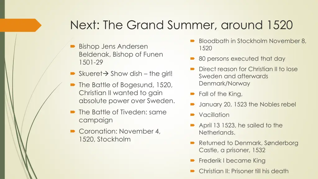 next the grand summer around 1520