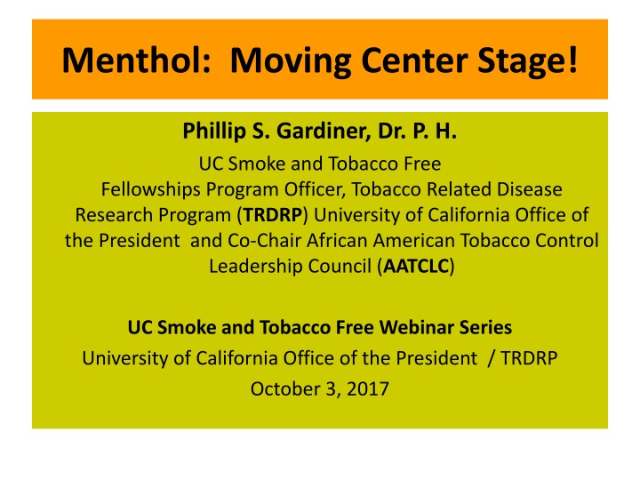 menthol moving center stage