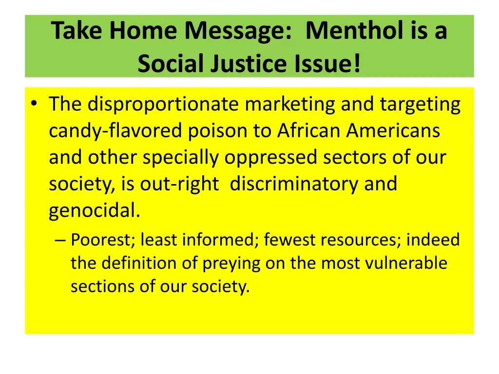 take home message menthol is a social justice