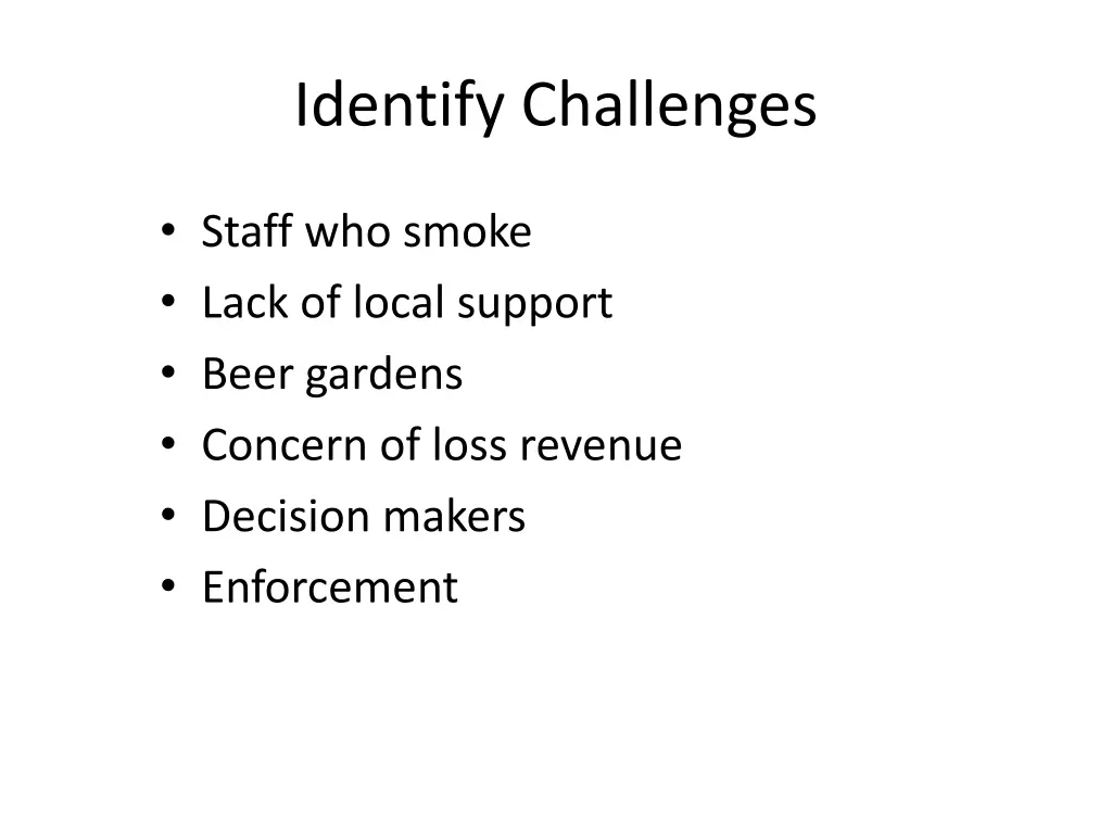 identify challenges