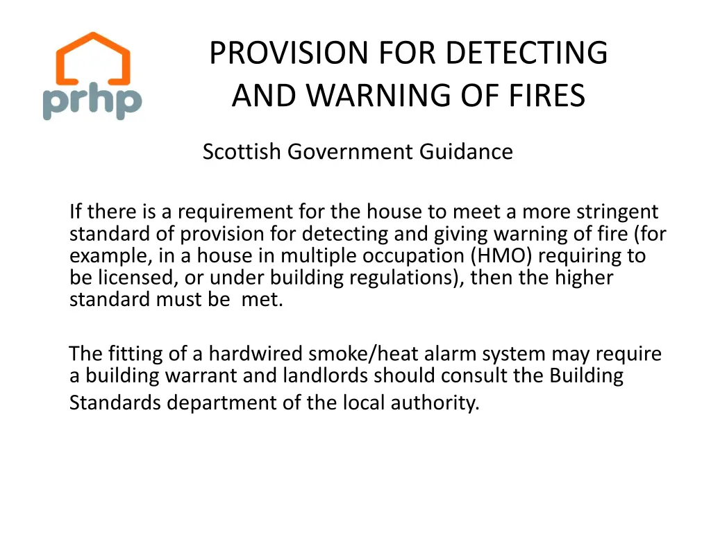 provision for detecting and warning of fires 6