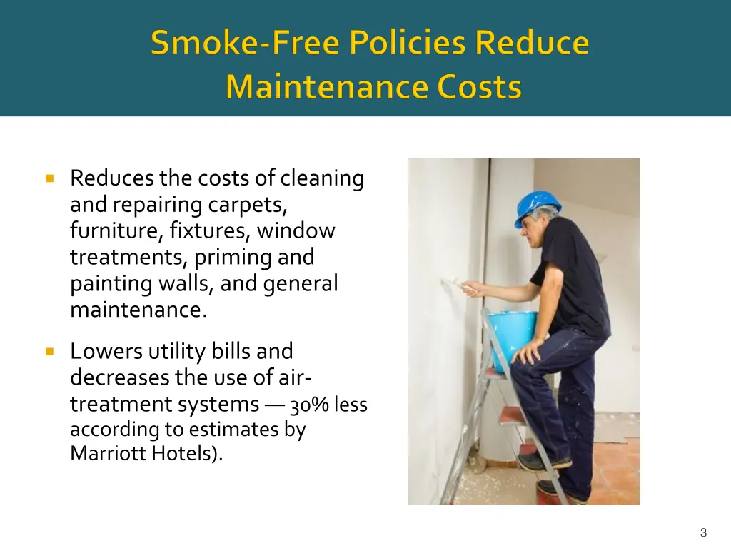 reduces the costs of cleaning and repairing