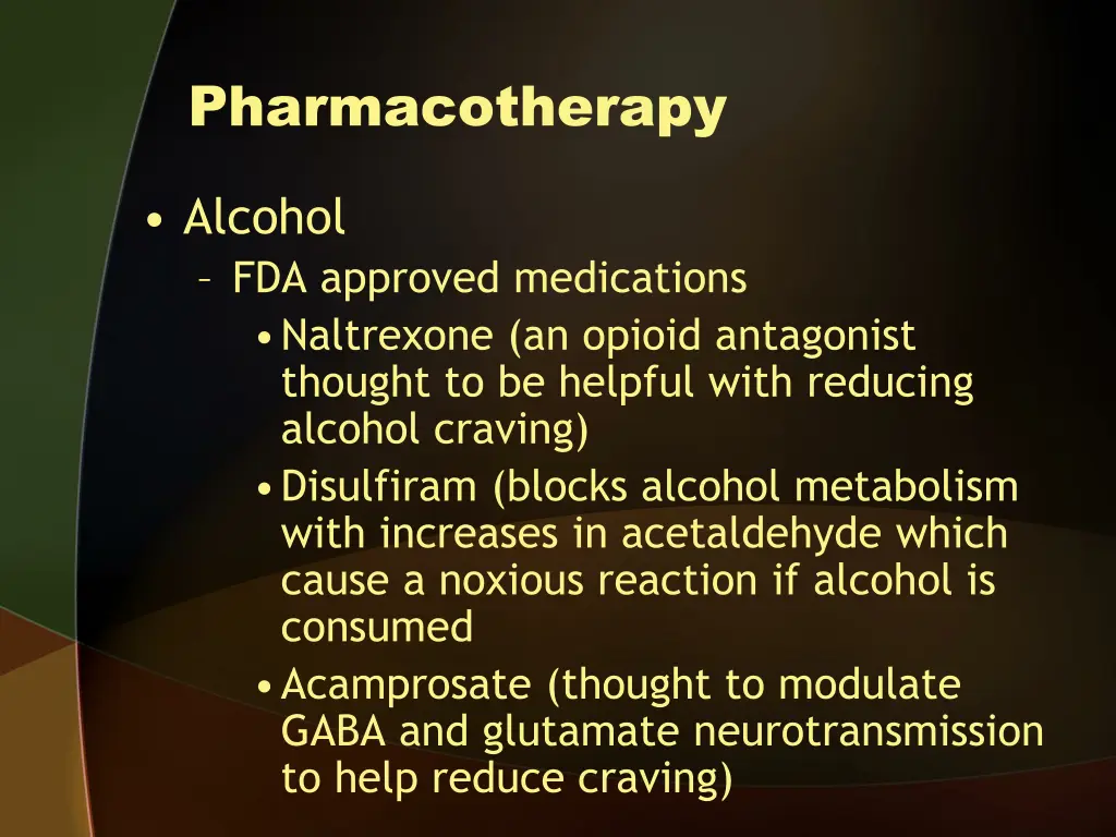 pharmacotherapy