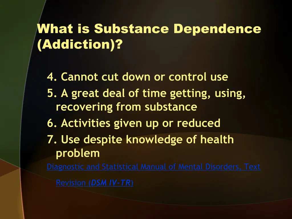 what is substance dependence addiction 1