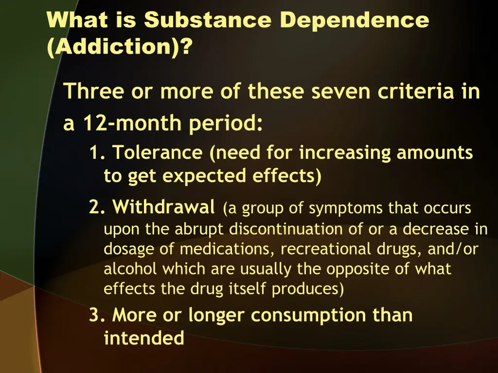 what is substance dependence addiction