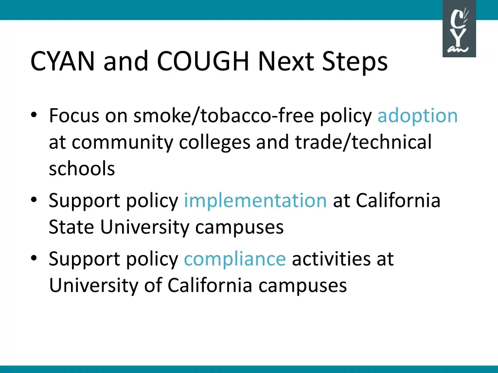 cyan and cough next steps