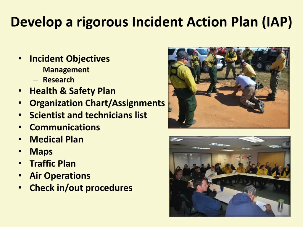 develop a rigorous incident action plan iap