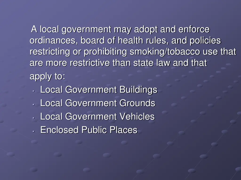 a local government may adopt and enforce