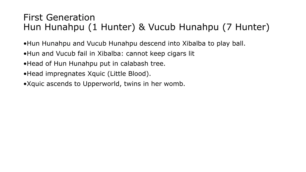 first generation hun hunahpu 1 hunter vucub