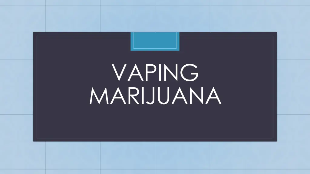 vaping marijuana