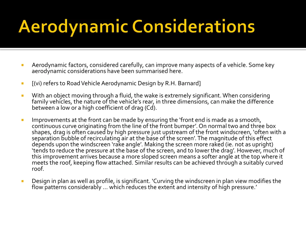 aerodynamic factors considered carefully