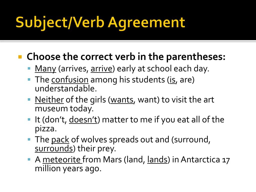 choose the correct verb in the parentheses many