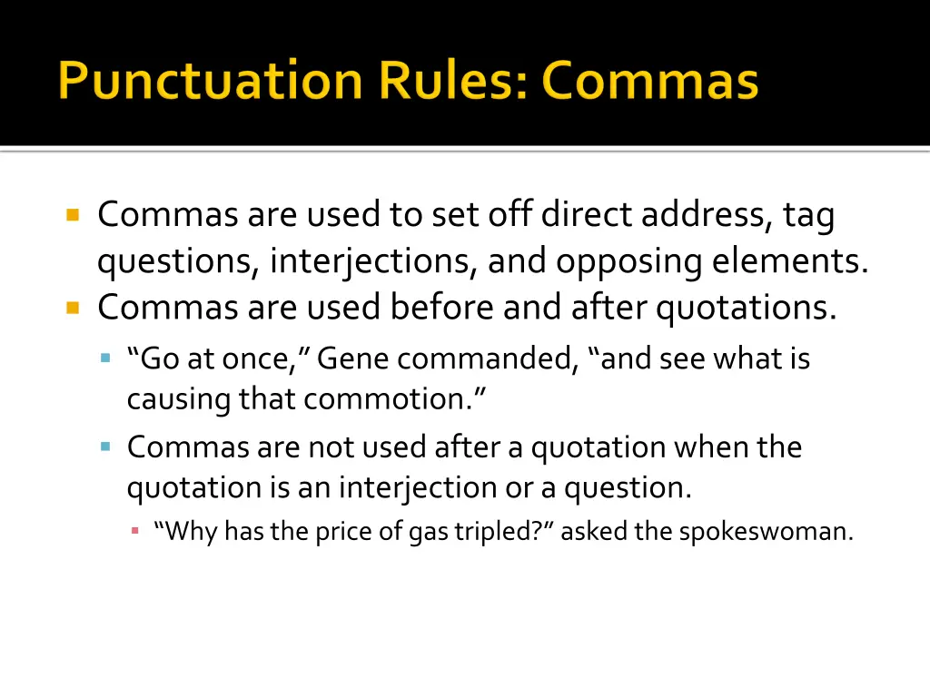 commas are used to set off direct address