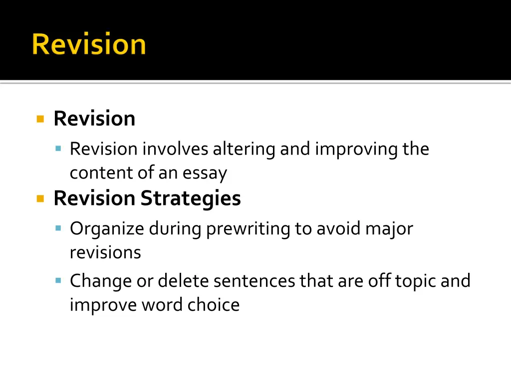 revision revision involves altering and improving