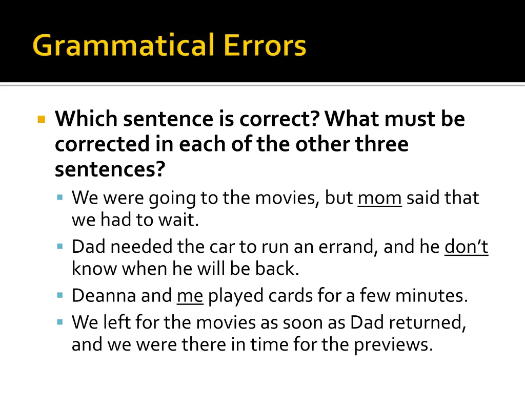 which sentence is correct what must be corrected