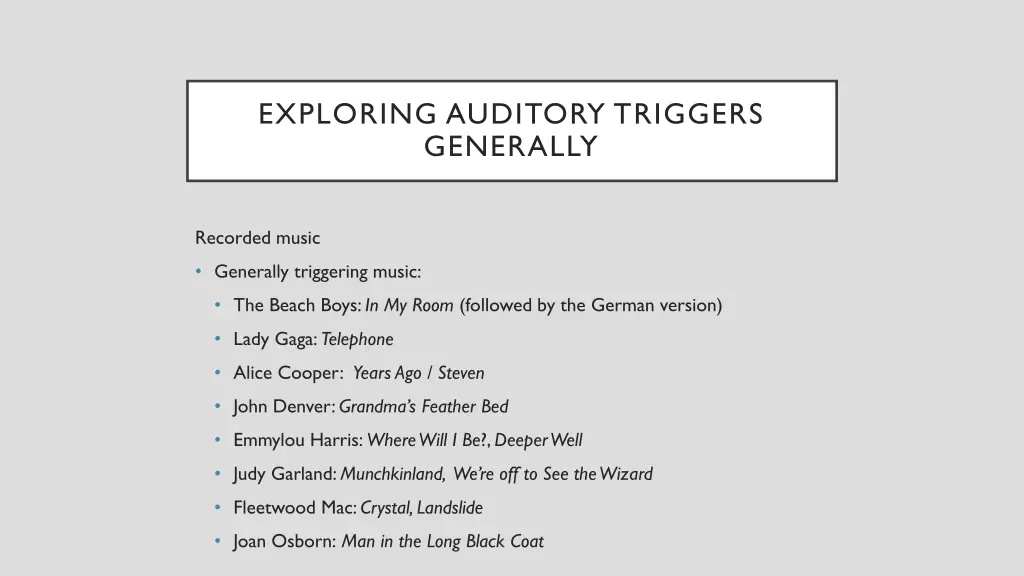 exploring auditory triggers generally 2