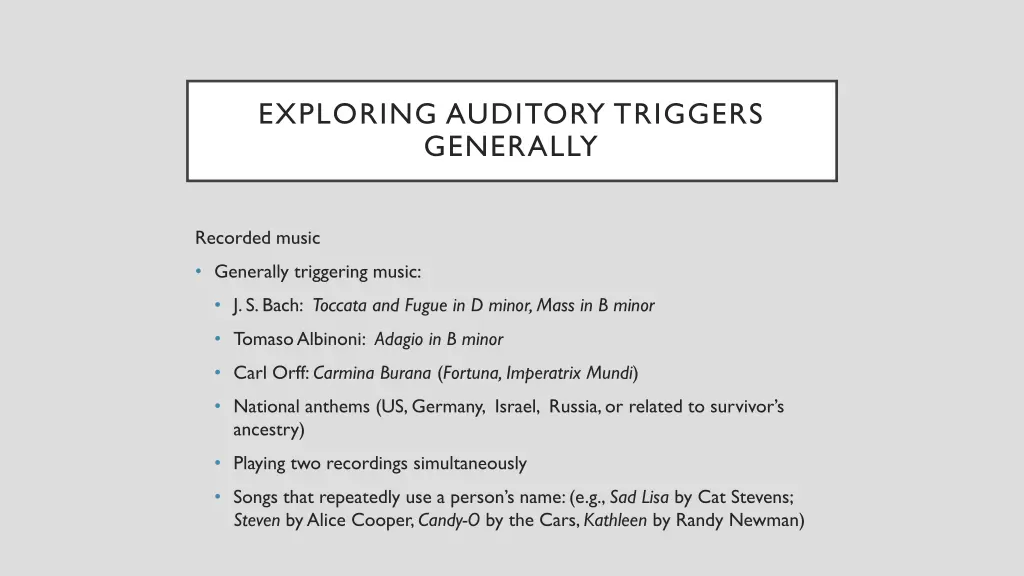 exploring auditory triggers generally 6