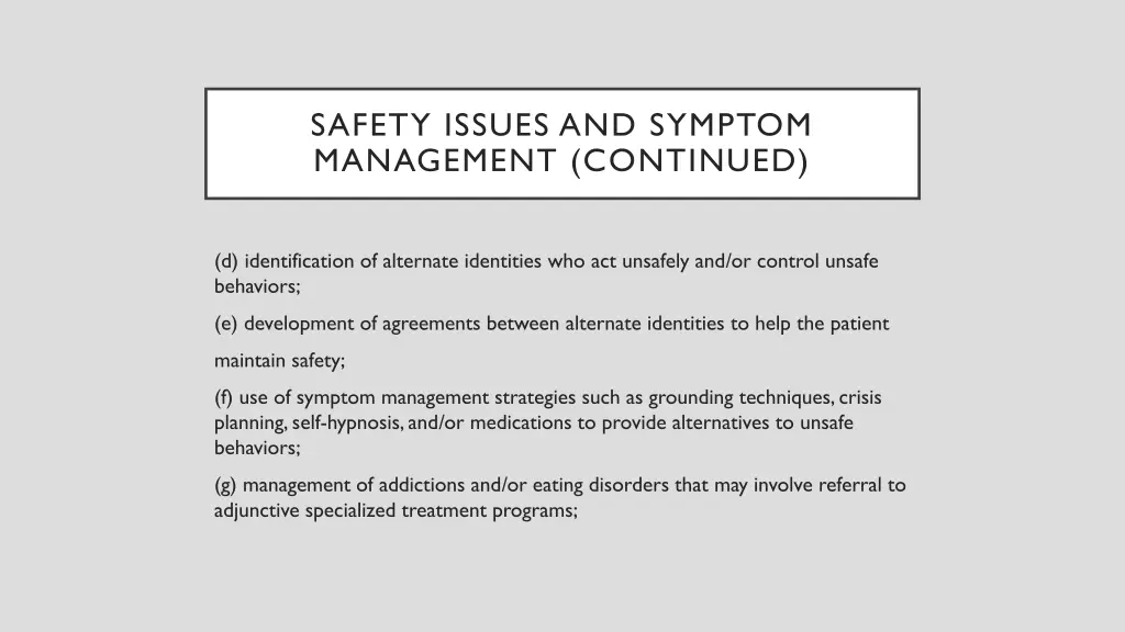 safety issues and symptom management continued