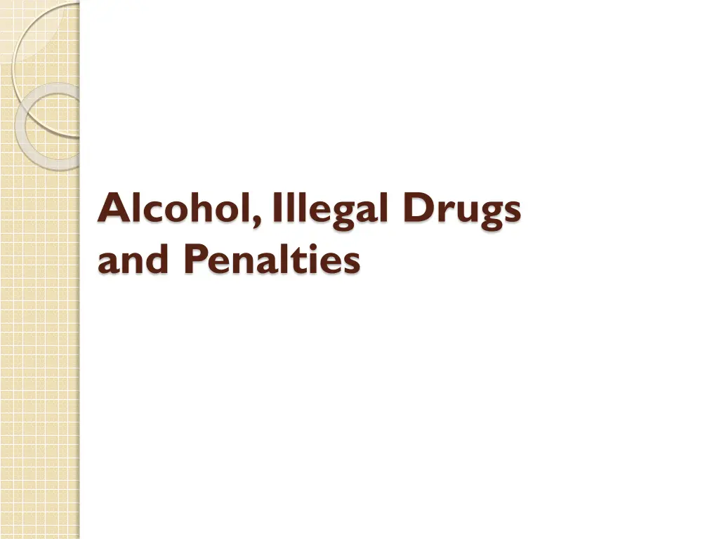 alcohol illegal drugs and penalties