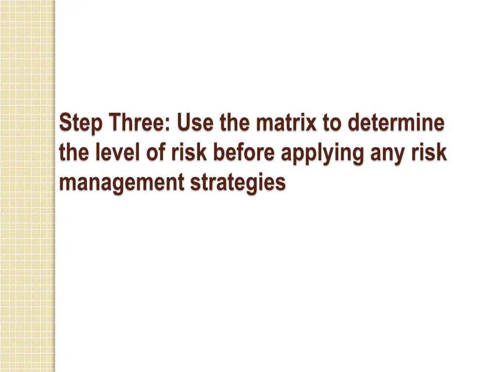 step three use the matrix to determine the level