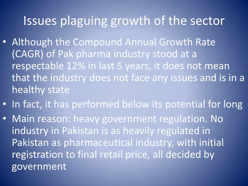 issues plaguing growth of the sector