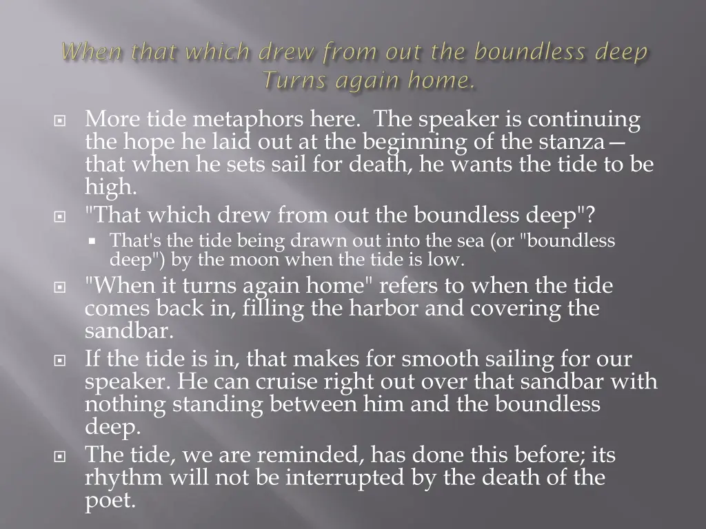 more tide metaphors here the speaker