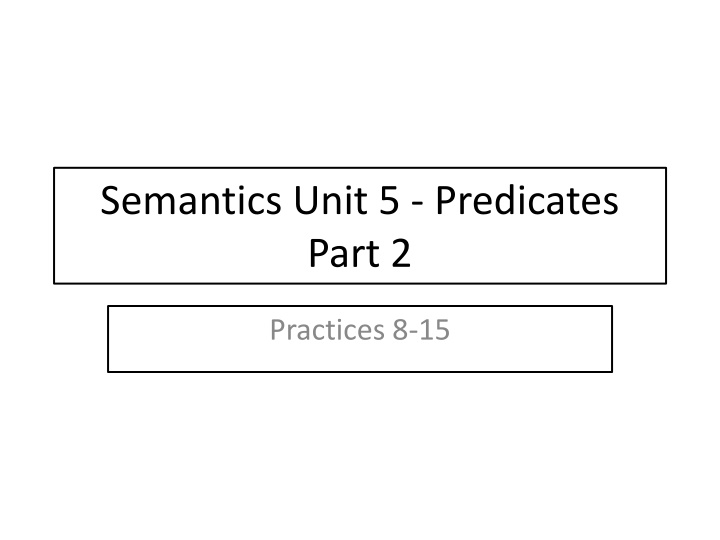 semantics unit 5 predicates part 2