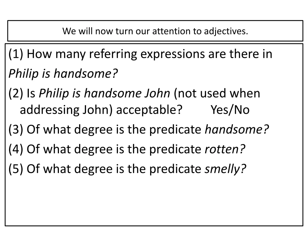 we will now turn our attention to adjectives