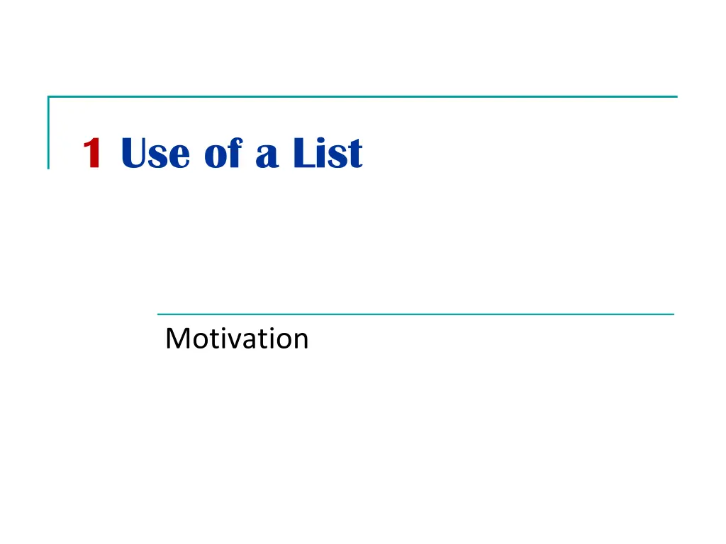 1 use of a list