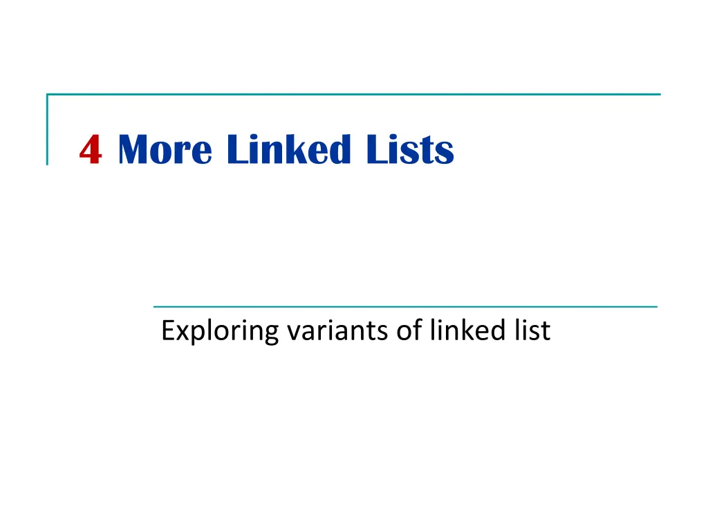 4 more linked lists