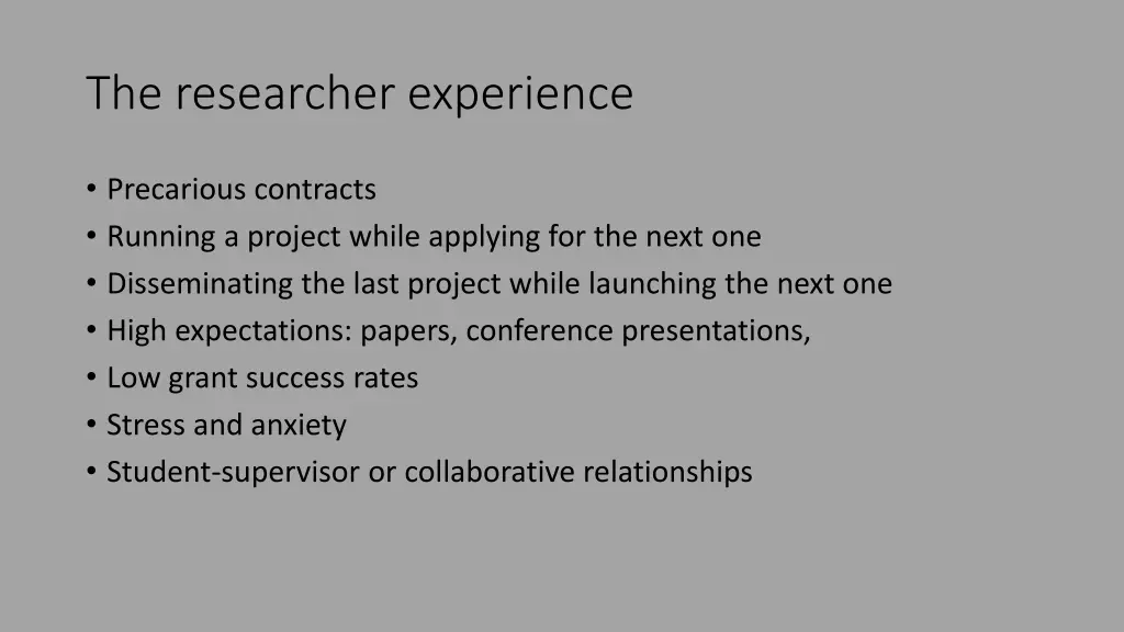 the researcher experience