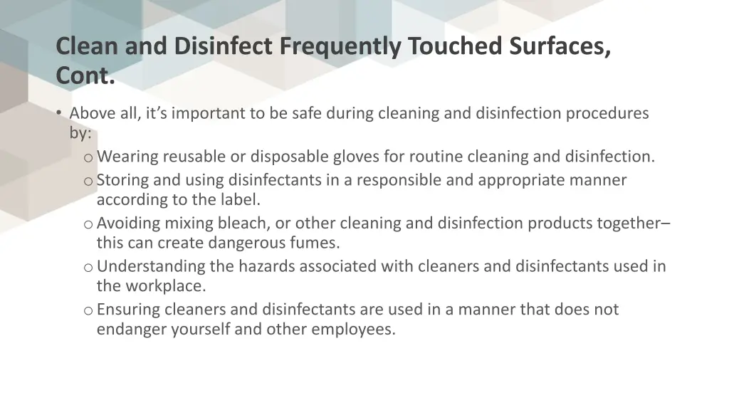 clean and disinfect frequently touched surfaces 1