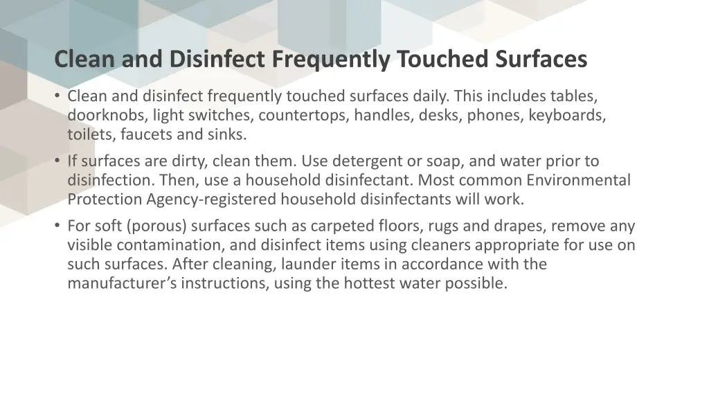 clean and disinfect frequently touched surfaces