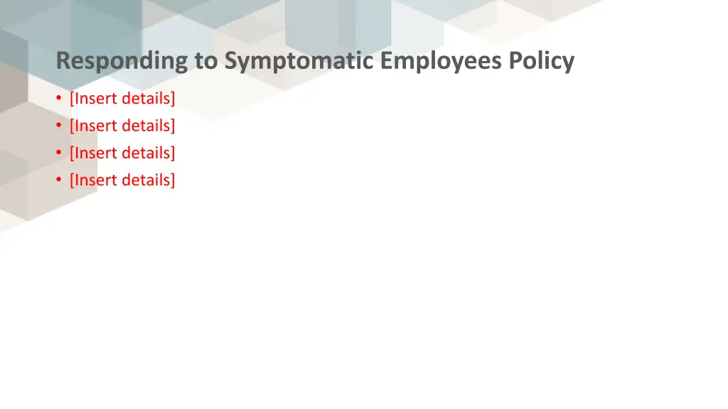 responding to symptomatic employees policy