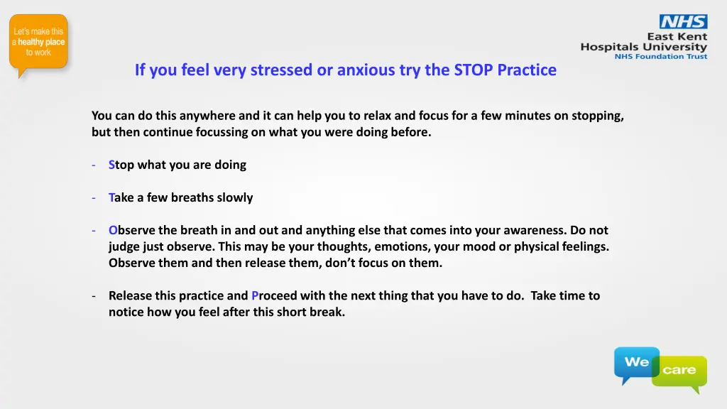 if you feel very stressed or anxious try the stop