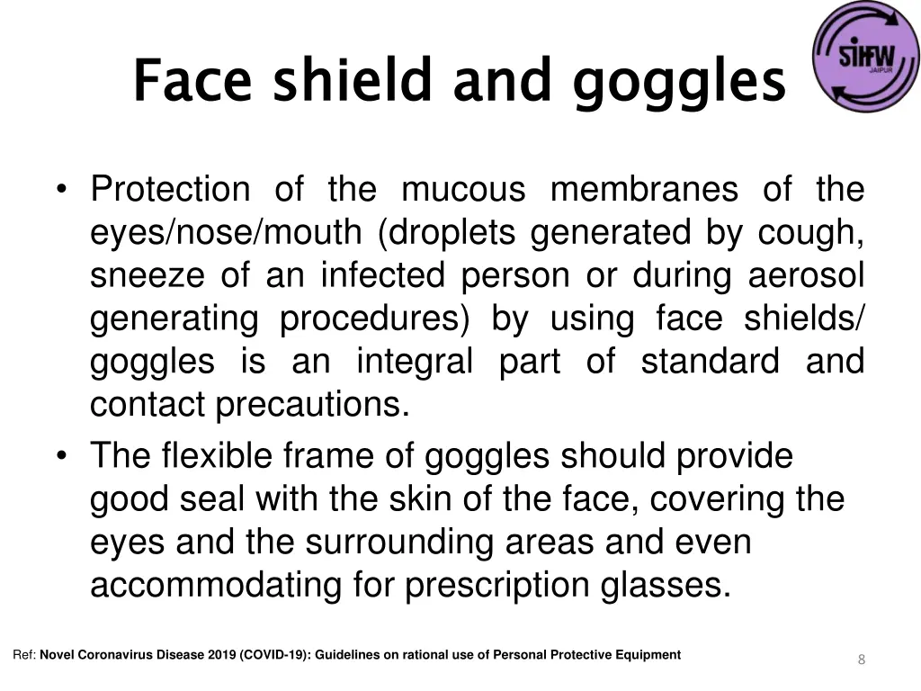 face shield and goggles