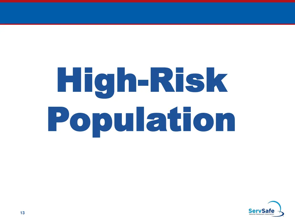 high high risk population population