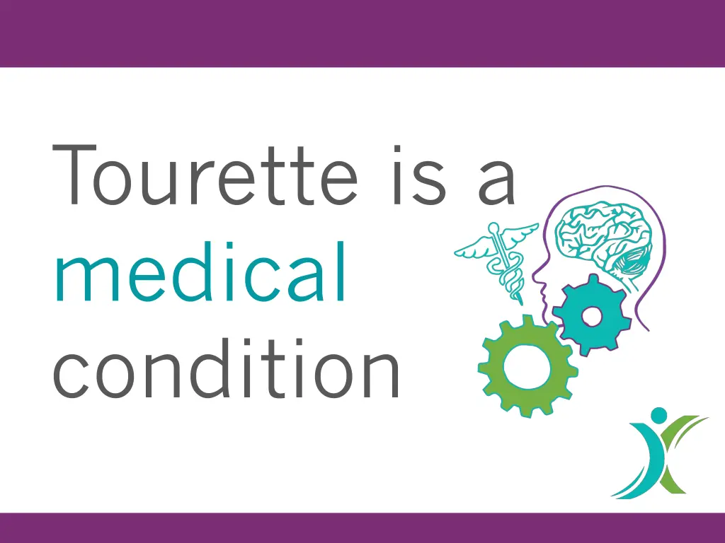 tourette is a medical condition