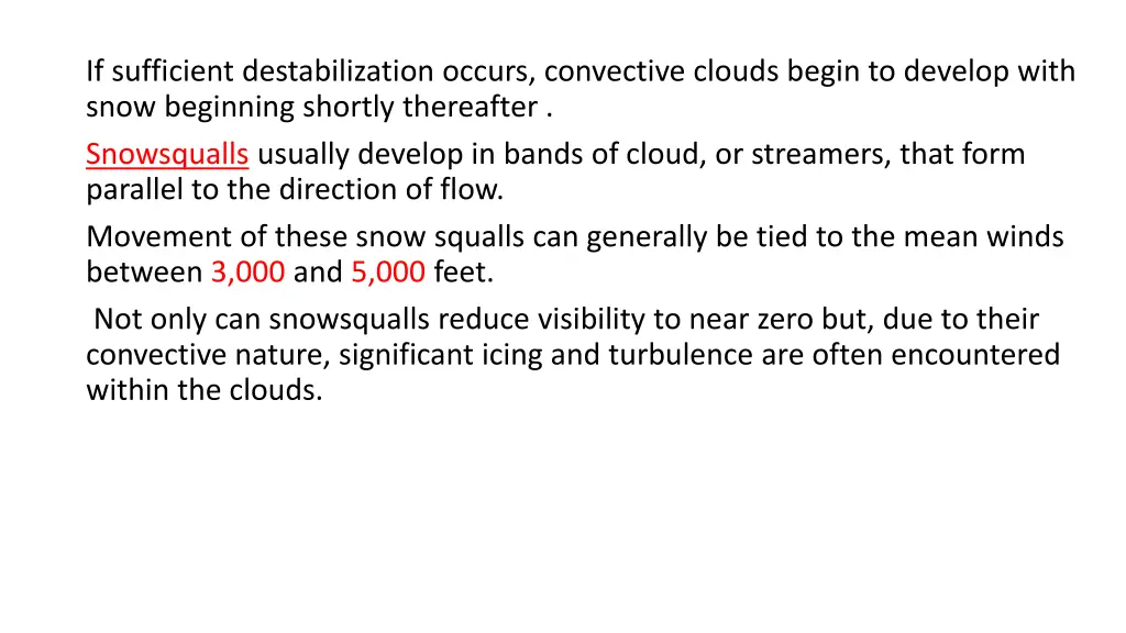 if sufficient destabilization occurs convective