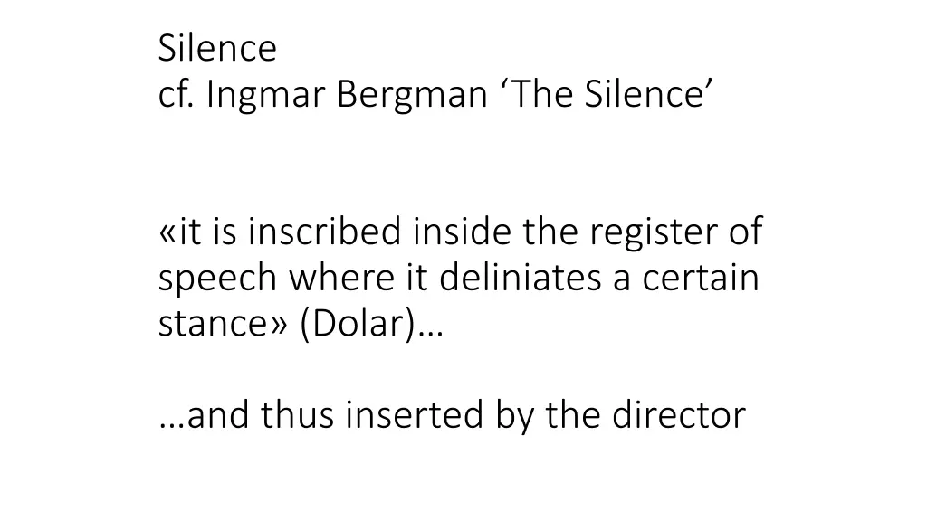 silence cf ingmar bergman the silence