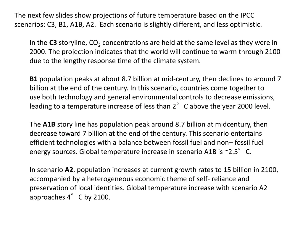 the next few slides show projections of future