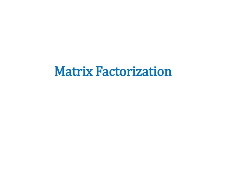 matrix factorization matrix factorization