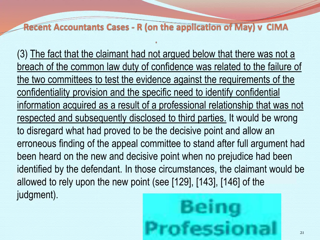 3 the fact that the claimant had not argued below