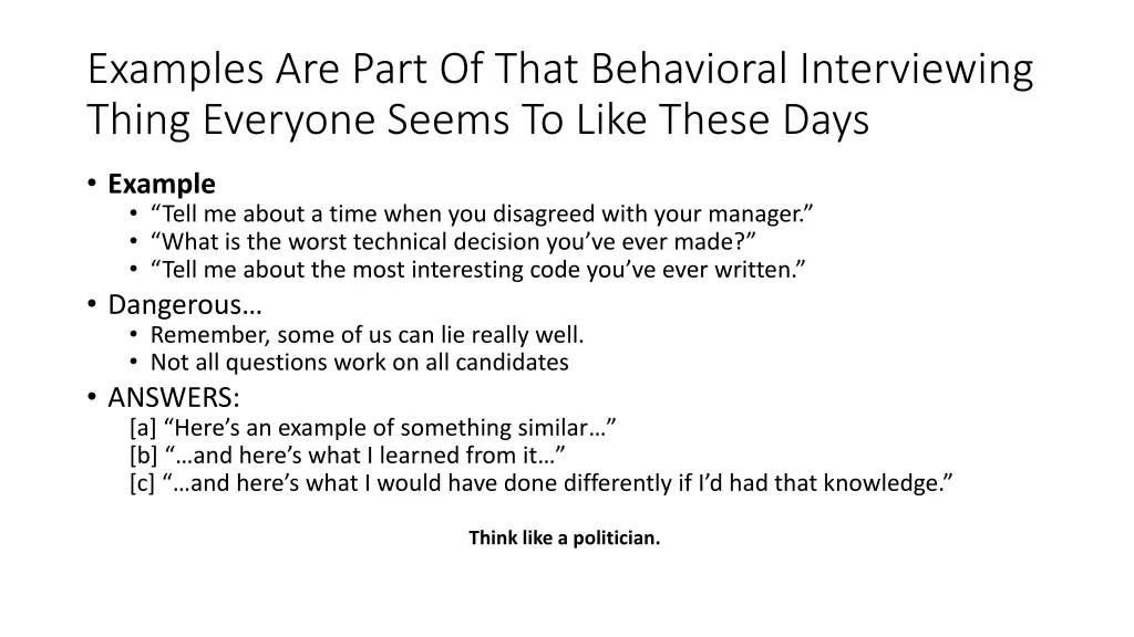 examples are part of that behavioral interviewing