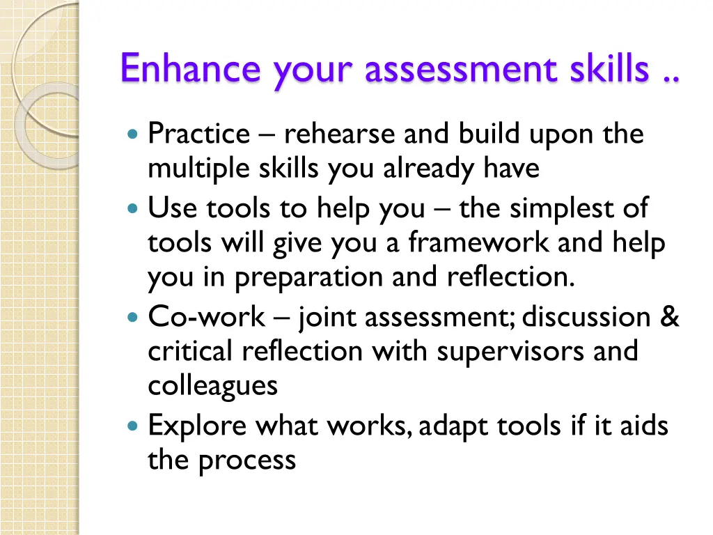 enhance your assessment skills