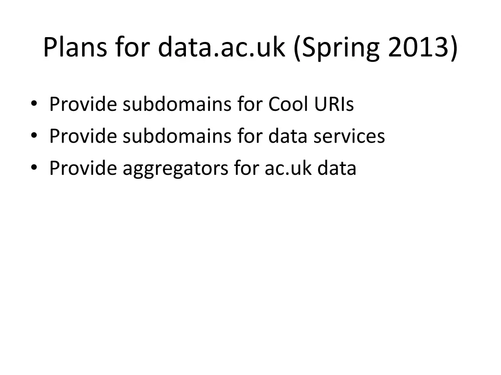 plans for data ac uk spring 2013