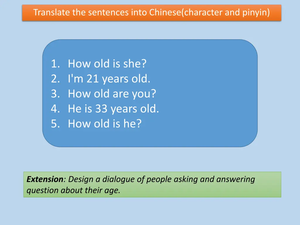 translate the sentences into chinese character