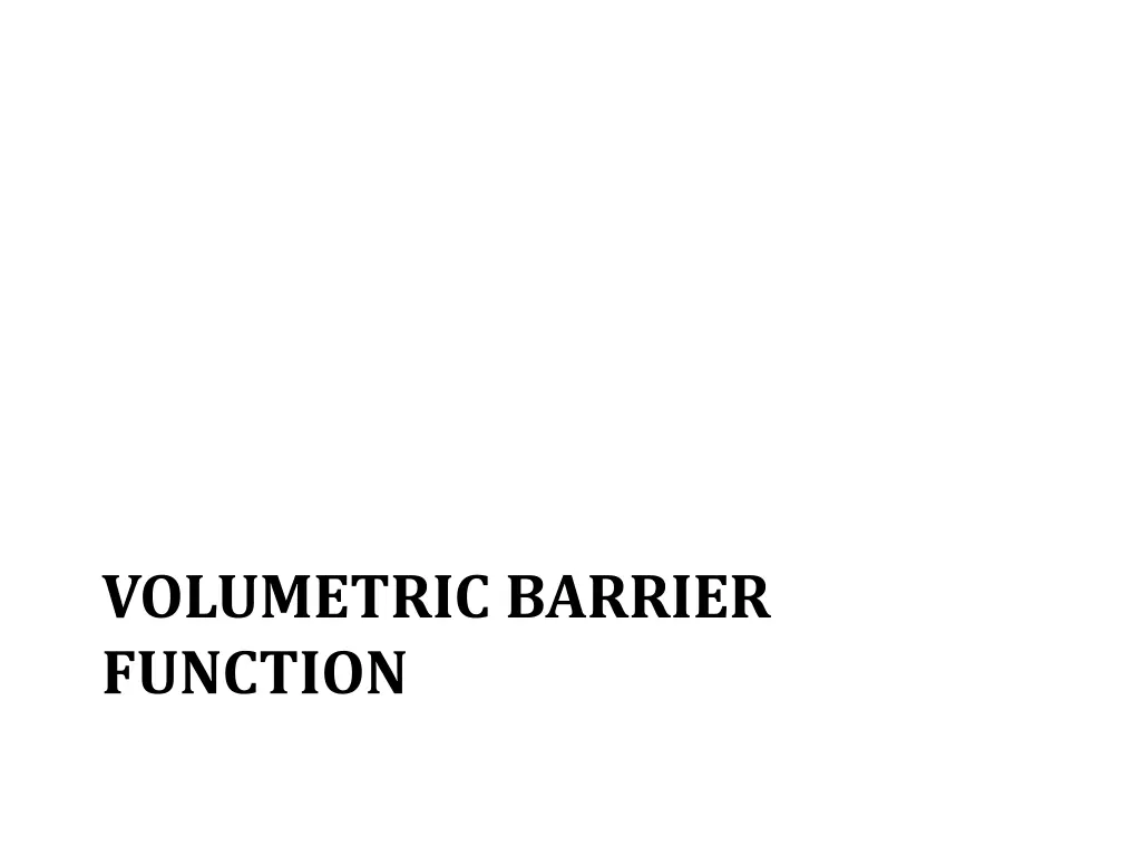 volumetric barrier function