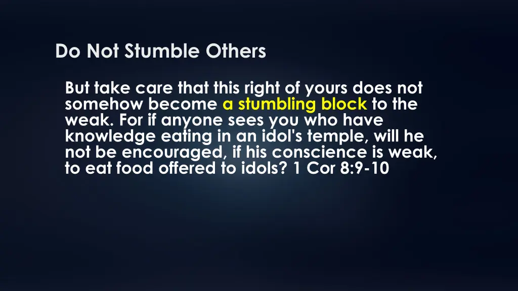 do not stumble others