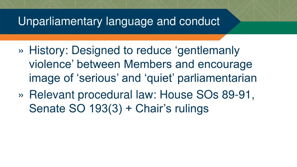 unparliamentary language and conduct